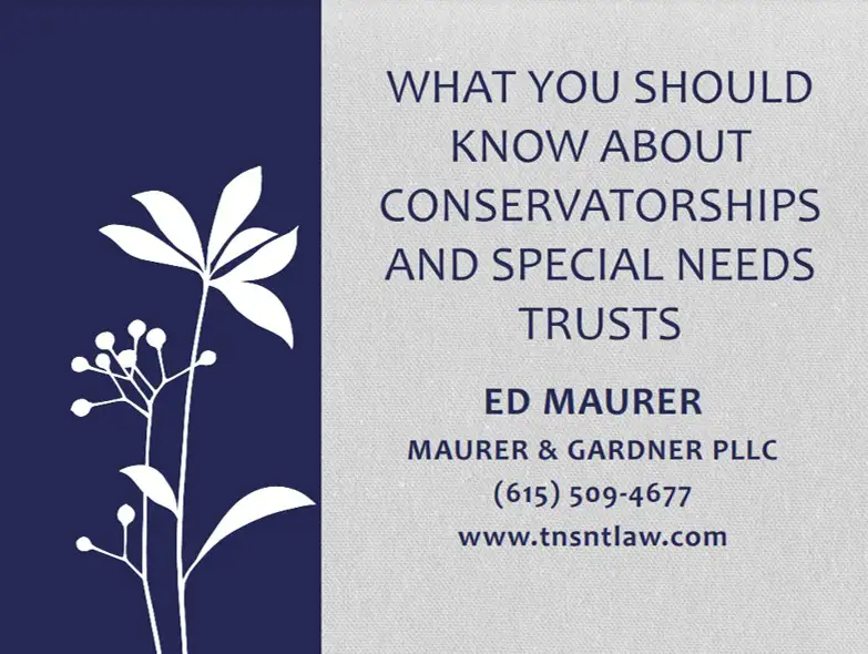 Conservatorship & Special Needs Trust - TNSTEP's Lunchtime Leaders Webinar Series