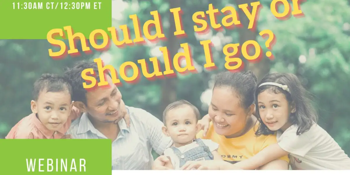 Should I Stay or Should I Go? Webinar by families for families about early childhood options