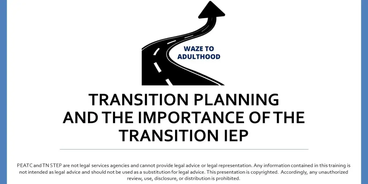 Transition Planning and the Importance of the Transition IEP - TNSTEP's Lunchtime Leaders Webinar